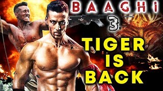 Tiger Shroff's BAAGHI 3|  Full Details | Locations | Weapons | Training