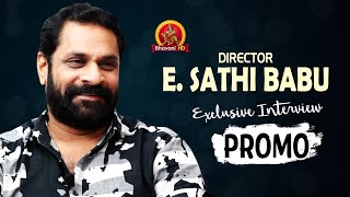Director E Sathi Babu Exclusive Interview Promo - Sharing Memories Geetha Bhagat - Bhavani HD Movies