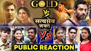 GOLD Vs SATYAMEVA JAYATE | Which Movie PUBLIC Want To See? | Akshay Kumar Vs John Abraham