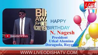 Happy Birth Day || N.Nagesh || Utkal Alumina