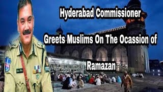Commissioner Anjani Kumar | Ramazan Greeting And Arrangements From Telangana Police - DT News