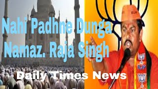 Muslim Dont Offer Prayer At | Taj Mahal its A Mandir | RAJA Singh