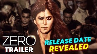 ZERO Trailer Release Date Revealed | Shahrukh Khan, Anushka Sharma, Katrina Kaif