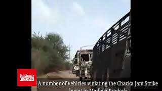 A number of vehicles violating the Chacka Jam Strike burnt in Madhya Pradesh