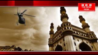 हैदराबाद मे पर्यटन को बढावा देने के लिये फिर शुरू होगी हेलीकॉप्टरों सेवा