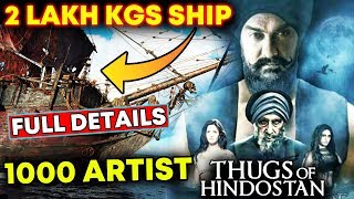 Aamir Khan's Thugs Of Hindostan | 2 Lakh Kilograms Ship And 1000 Artsits | India's Biggest Film
