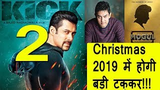 Salman Khan Vs Aamir Khan I Kick 2 Vs Mogul On Christmas 2019
