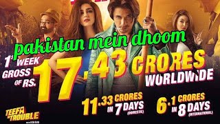 Teefa In Trouble Worldwide  Collection Day 7 In Pakistan
