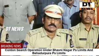 Cordon Search Under Bahadurpura & Bhavani Nagar Ps Limits | DT NEWS