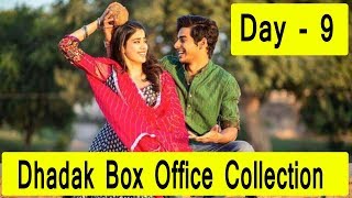 Dhadak Movie Box Office Collection Day 9