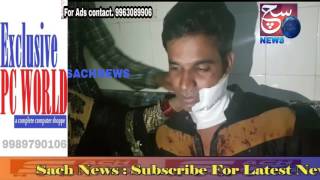 Attack By Two Persons On A Young Man  At Tappachabutra Ps LImit | @ SACH NEWS |