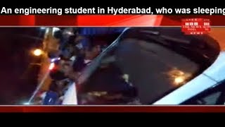 engineering student inHyderabad who was sleeping on the sidewalk crashed through a carTHE NEWS INDIA