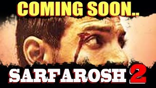 Aamir Khan’s SARFAROSH Sequel Confirmed | Shooting Begins 2019 | John Abraham