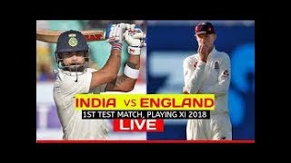 INDIA vs ENGLAND 1st Test Live Streaming 2018 • Ind vs Eng Test live
