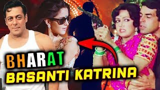 Katrina Kaif's Role In BHARAT Will Have Shades Of BASANTI From Sholay