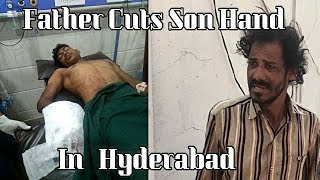 Father Cuts Hand Of His Son With Butcher's Knife In Pahadishareef Hyderabad | @ SACH NEWS |
