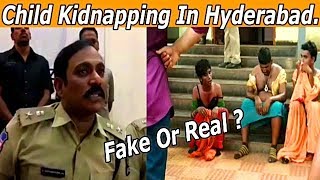 Hyderabad Mein Bacche Ho Reha Hai Kidnap | Fake Or Real | Know By Dcp South Zone |