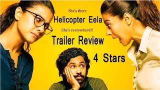 Helicopter Eela Trailer Review I Kajol I September 7 2018
