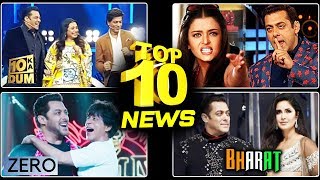 TOP 10 NEWS | Shahrukh-Salman On Dus Ka Dum, Zero Climax, Salman-Katrina Ramp Walk