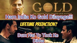 Gold Vs Satyameva Jayate Lifetime Prediction I Detail Analysis I Which Film Will Earn More?