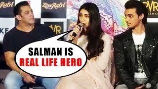 Salman Khan Is REAL LIFE HERO, Says Loveratri Heroine Warina Hussain
