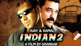 INDIAN 2 | Ajay Devgn To Make His Tamil Debut With Kamal Haasan
