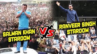 Salman Khan's Stardom Vs Ranveer Singh's Stardom | FANS CRAZE