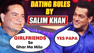 Father Salim Khan SETS STRICT DATING RULES For Salman Khan | Meet Girlfriends At Home