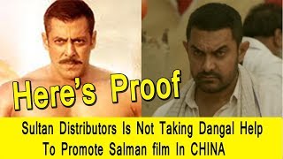 Salman Khan Sultan Is Not Being Promoted By Taking Dangal Name In CHINA I Here's Proof