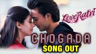 Chogada Song Out | Loveratri | Aayush Sharma | Warina Hussain