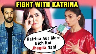 Alia Bhatt Reaction On Fight With Katrina Kaif Over Ranbir Kapoor