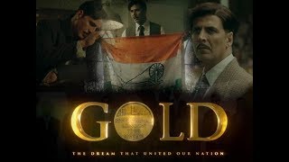 Gold Full Movie 2018 || R | Akshay Kumar | Mouni Roy |