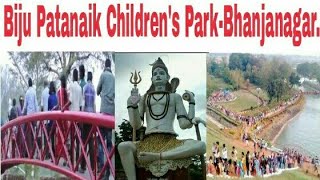 Odisha's Most Popular Park-Biju Pattanaik Children's Paark-Bhanjanagar.