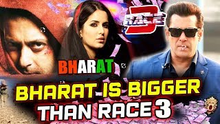 Salman Khan's BHARAT Will Be Bigger Than RACE 3