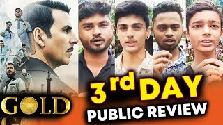 GOLD Public Review | 3rd Day | SATURDAY SPECIAL | Akshay Kumar, Mouni Roy