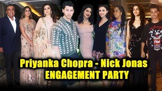 Priyanka Chopra - Nick Jonas Engagement Party | FULL VIDEO | Bollywood Celebs