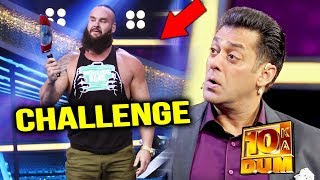 WWE Wrestler Braun Strowman CHALLENGES Salman Khan On Dus Ka Dum