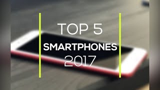 Top 5 Smartphones in 2017, Top 5 Smartphones Specifications