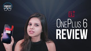 Oneplus 6 Review | After 3 Weeks Of Usage | ThinkingTech