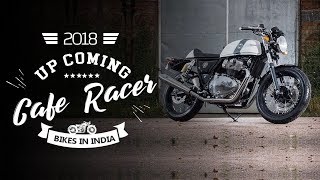 2018 Upcoming Cafe Racer Bikes in India | MotorcycleDiaries.in |