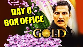 GOLD 6th Day Collection (MONDAY) | BOX OFFICE | Akshay Kumar, Mouni Roy