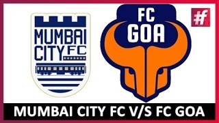 Indian Super League | Pre-Match Analysis Mumbai City FC V/s FC Goa
