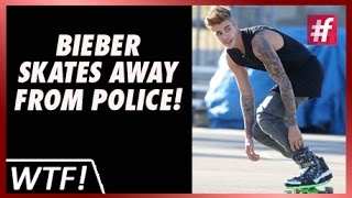 fame hollywood -​​ Bad Bieber Skates Away From Police Call