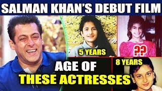 Real Age Of These Top Actresses When Salman Khan Did DEBUT In Film