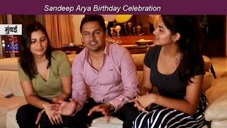 Sandeep Aarya Birth Day Celebration Mumbai