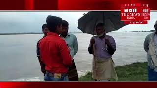 [ Unnao ] उन्नाव के बीघापुर गंगा नदी के काटने से किसानों की फसल हुई नष्ट / THE NEWS INDIA