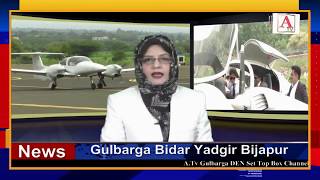 Gulbarga Airport Par Flight Ki First Successful Trial Landing A.Tv News 27-8-2018