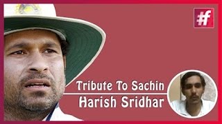 #fame cricket -​​ Tribute to Sachin Tendulkar  - Harish Sridhar