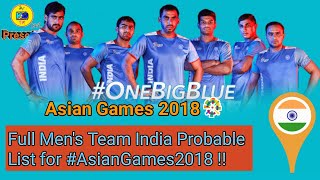 ????????Indian Team Probable list for #AsianGames2018 ! |संभावित टीम इंडिया की पूरी सूची By KabaddiGuru