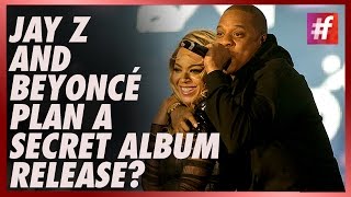 fame hollywood -​​ Jay Z and Beyoncé Plan A Secret Album Release?